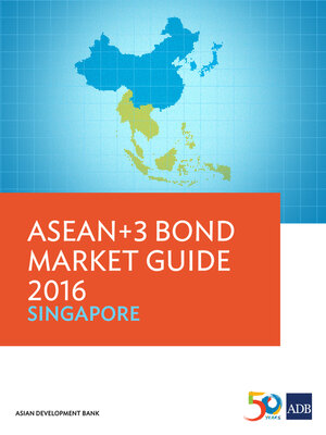 cover image of ASEAN+3 Bond Market Guide 2016 Singapore